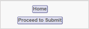 Screenshot of the Home and Proceed to Submit buttons.